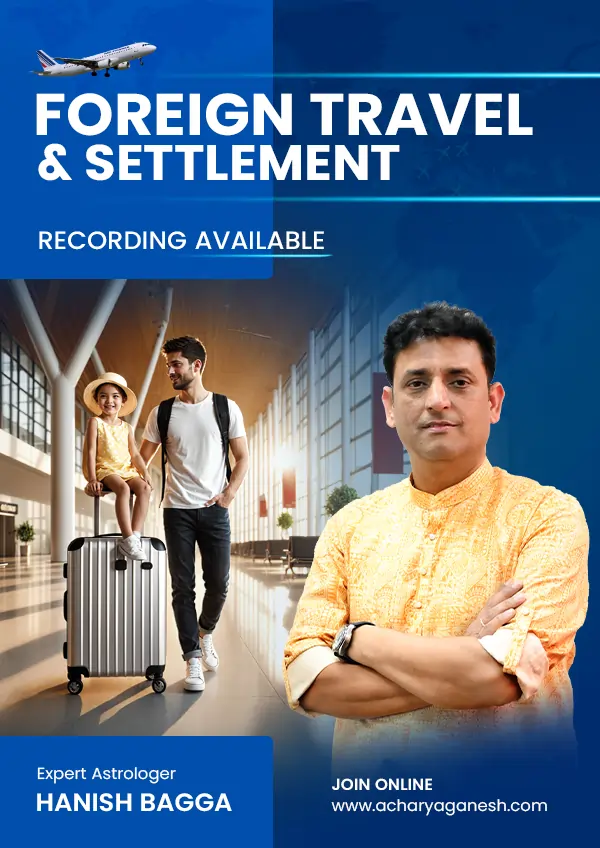 Foreign Travel & Settlement